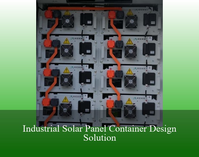 Industrial Solar Panel Container Design Solution